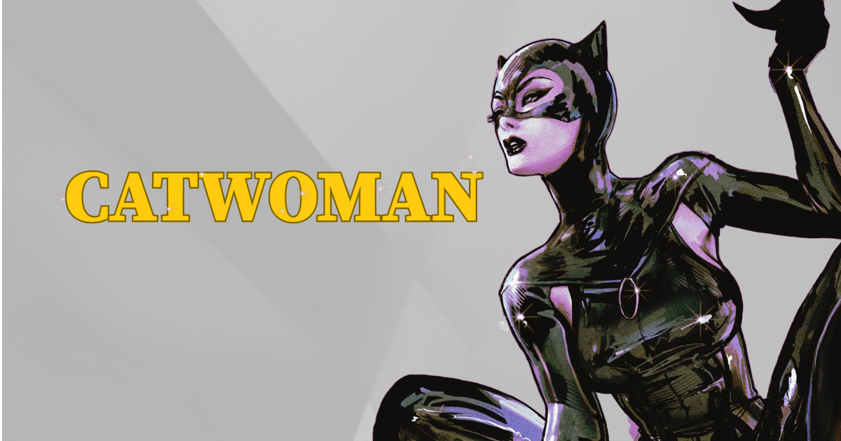 Is Catwoman a Villain? Your Guide to the Many Lives of Selina Kyle