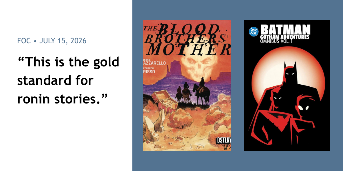 Saddle Up for Some Wild Reads! 🤠 - July 15 '26 FOC - Walt's Comic Shop