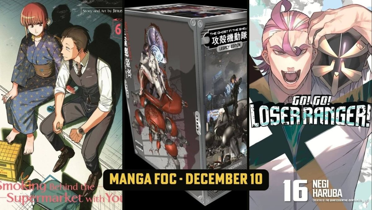 Ghost in the Shell, Sentai Chaos & a Smoky Romance In This Week's Manga FOC! 👻🤖😮💨