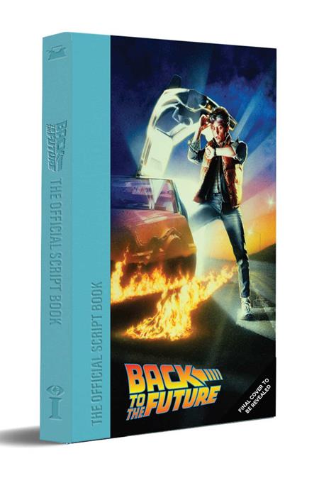 Back To The Future HC The Complete Screenplay *PRE-ORDER*