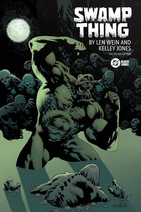 Swamp Thing By Len Wein And Kelley Jones Deluxe Edition HC *PRE-ORDER*