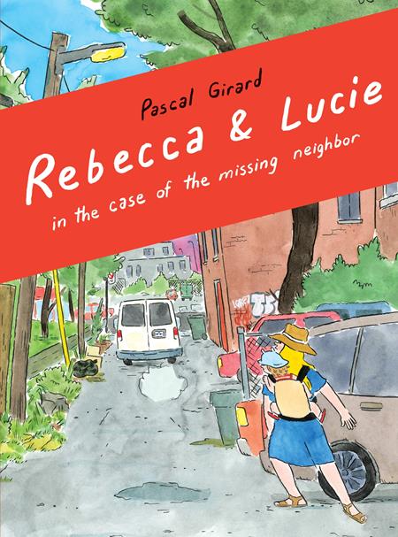 Rebecca And Lucie TP In The Case Of The Missing Neighbor