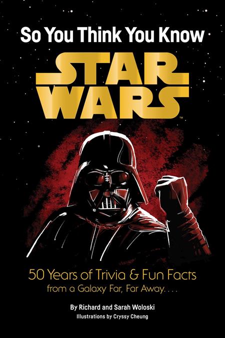 Star Wars So You Think You Know Star Wars TP 50 Years Of Trivia And Fun Facts From A Galaxy Far Far Away *PRE-ORDER*