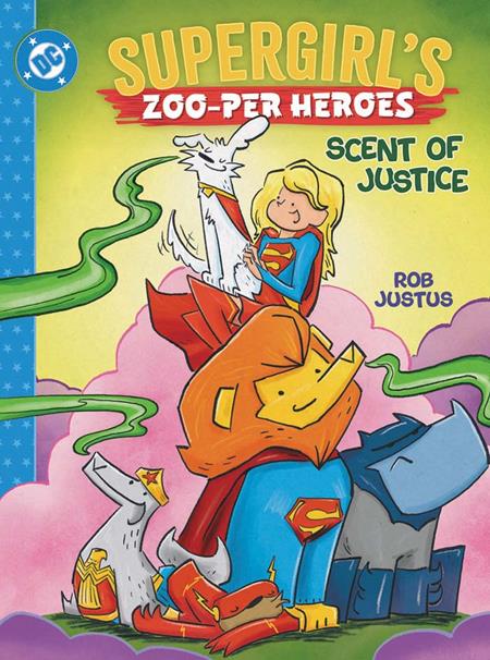 Supergirls Zoo-Per Heroes Scent Of Justice HC *PRE-ORDER*