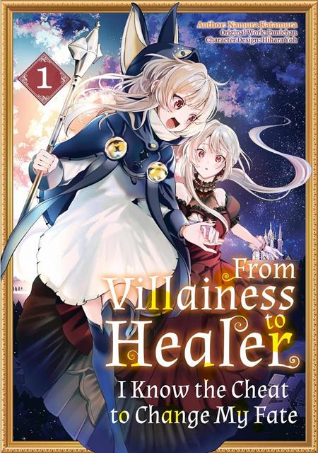 From Villainess to Healer I Know the Cheat to Change My Fate Vol 01 *PRE-ORDER*
