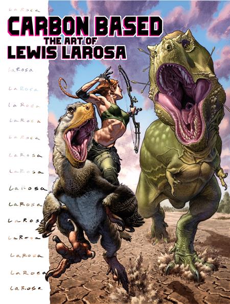 Carbon Based HC Art Of Lewis Larosa *PRE-ORDER*