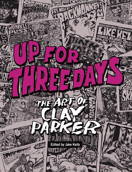 Up For Three Days TP The Art Of Clay Parker