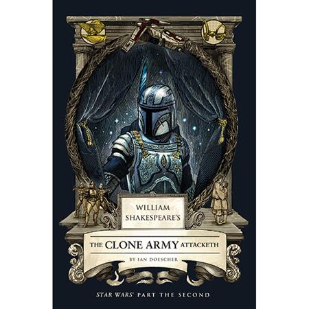 William Shakespeare's Star Wars HC The Clone Army Attacketh Part The Second *PRE-ORDER*