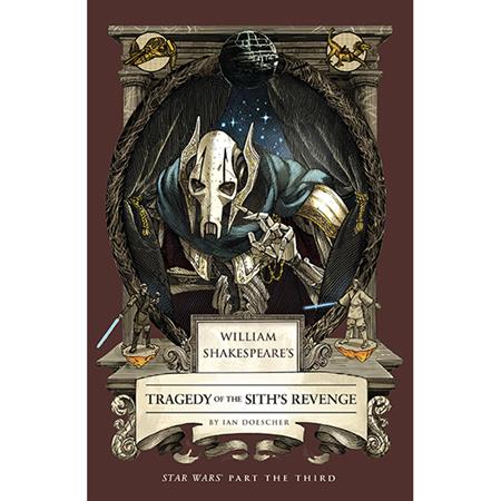 William Shakespeare's Star Wars HC Tragedy Of The Siths Revenge Part The Third *PRE-ORDER*