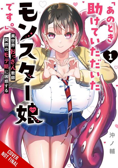 IM That Monster Girl You Once Helped Out A Middle-Aged Teacher Finds Unexpected Popularity In Another World Vol 01 *PRE-ORDER*