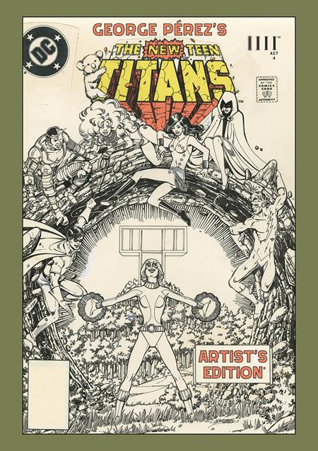George Perez's New Teen Titans Artists Edition HC Direct Market Exclusive Power Stance Cover *PRE-ORDER*