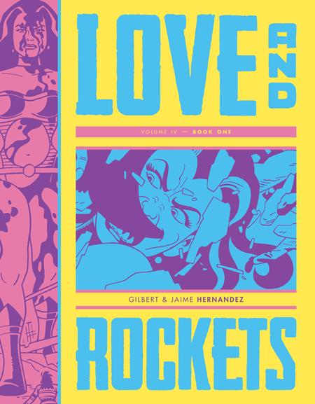 Love And Rockets TP Vol IV Book One *PRE-ORDER*