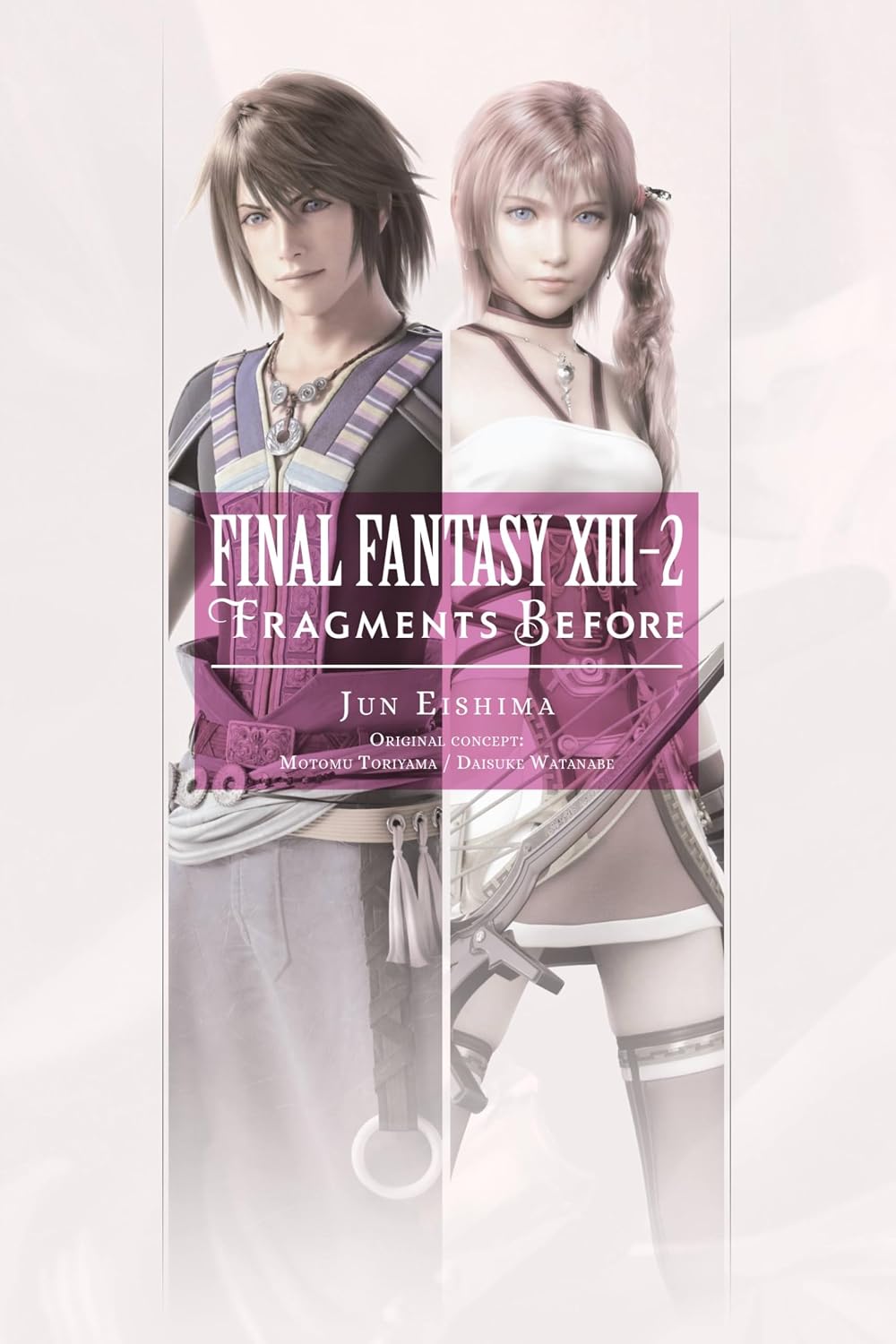 Final Fantasy XIII-2: Fragments Before (Novel)