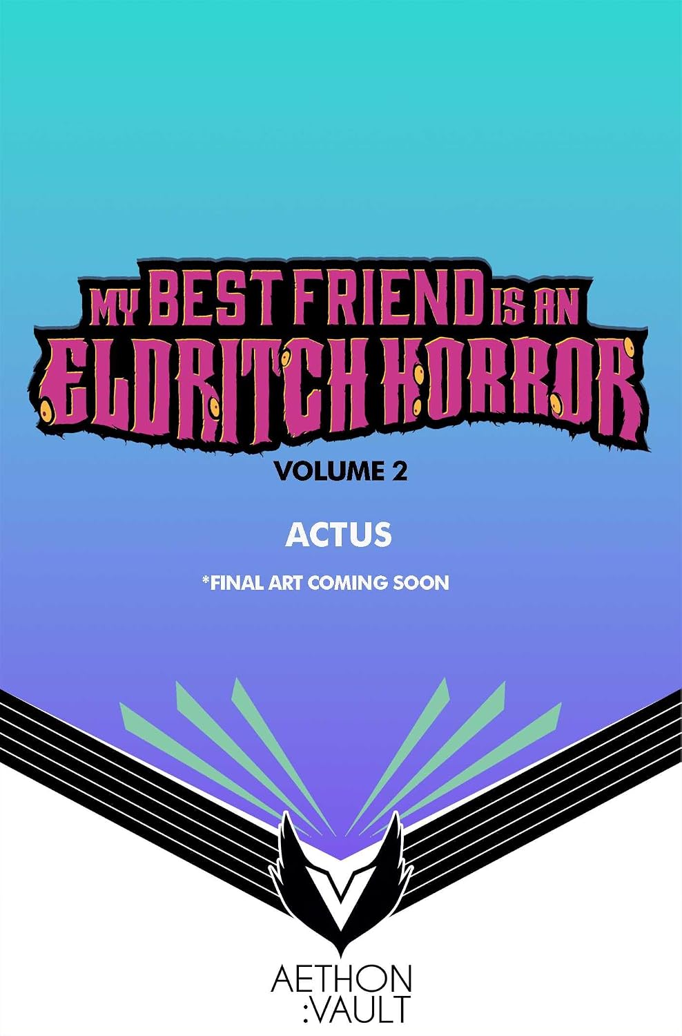 My Best Friend Is An Eldritch Horror Vol 02