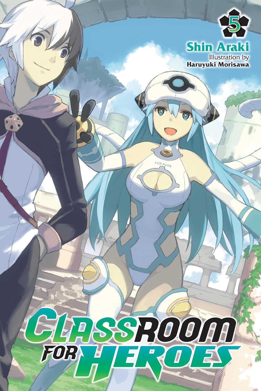 Classroom For Heroes Vol 05 (Light Novel)