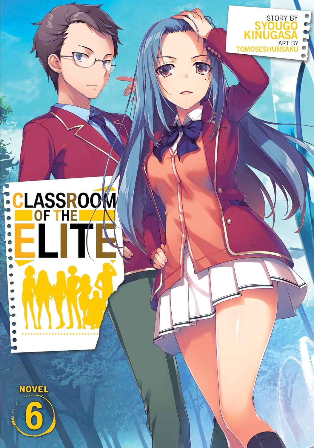 Classroom Of The Elite (Light Novel) Vol. 6