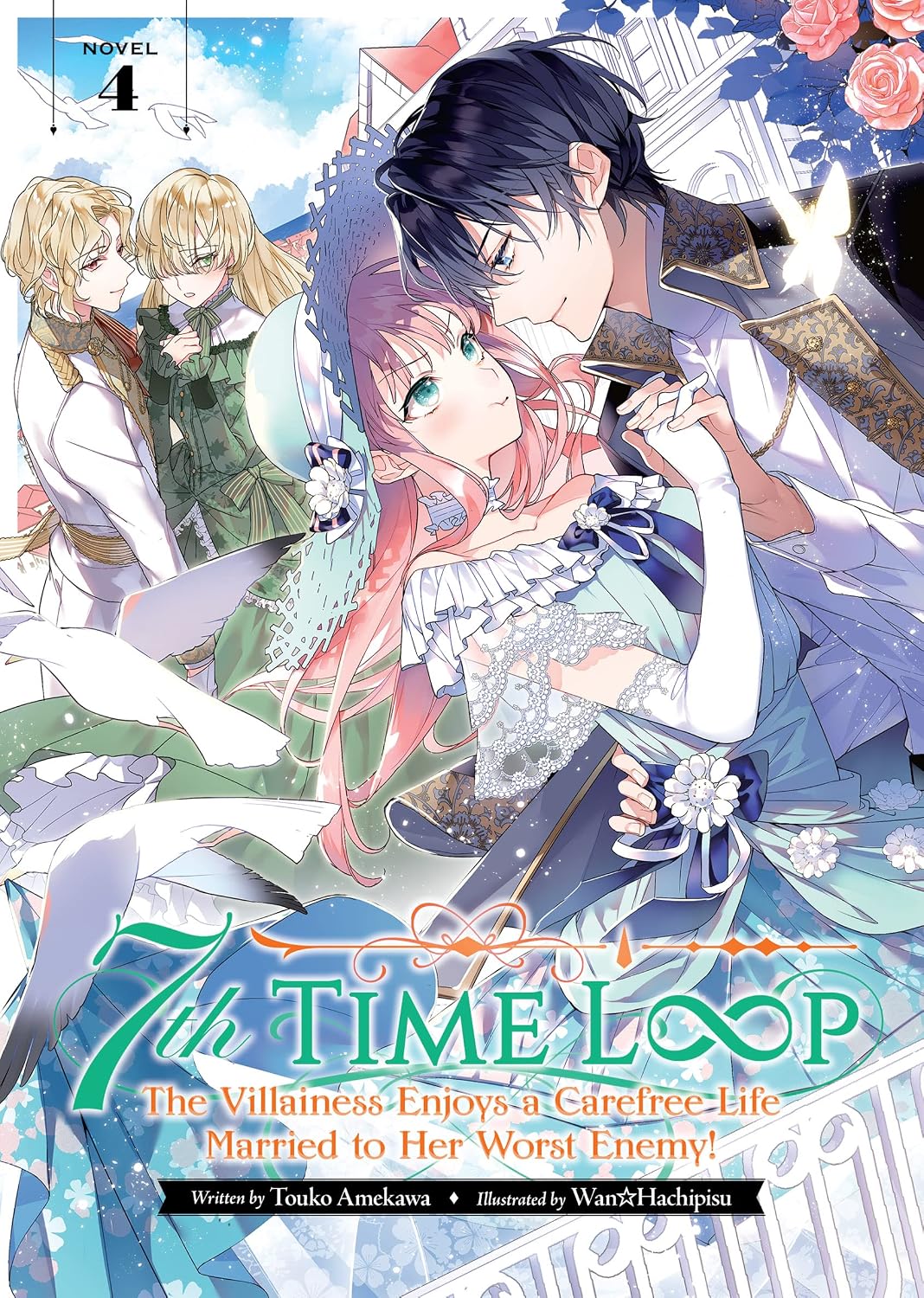 7th Time Loop: The Villainess Enjoys A Carefree Life Married To Her Worst Enemy! (Light Novel) Vol. 4
