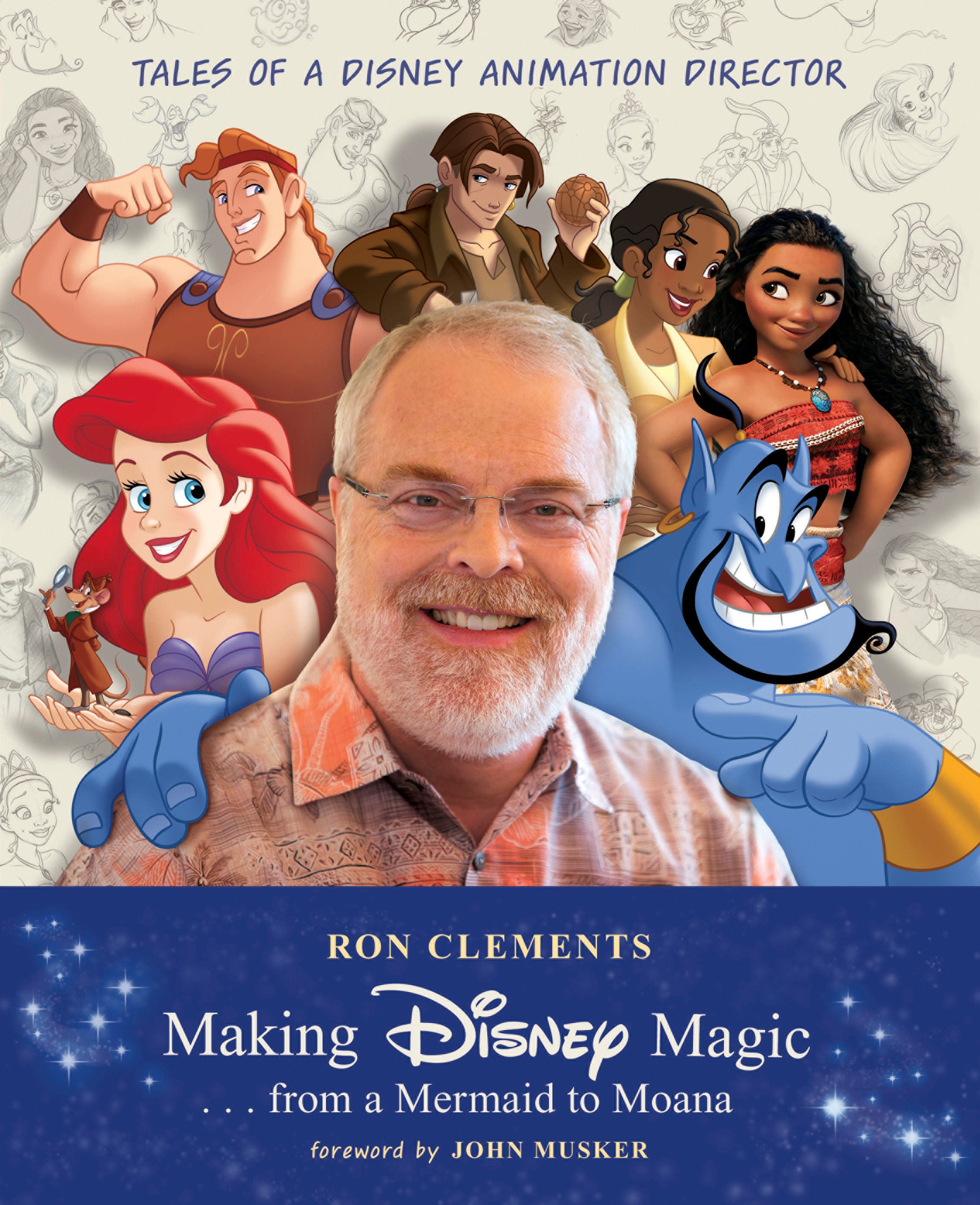 Making Disney Magic . . . From A Mermaid To Moana HC *PRE-ORDER*