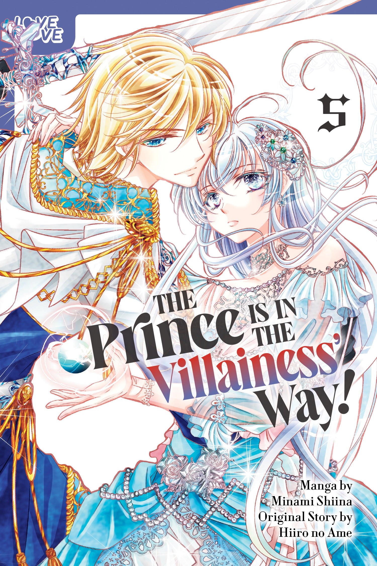 The Prince Is In The Villainess' Way!, Volume 5 *PRE-ORDER*