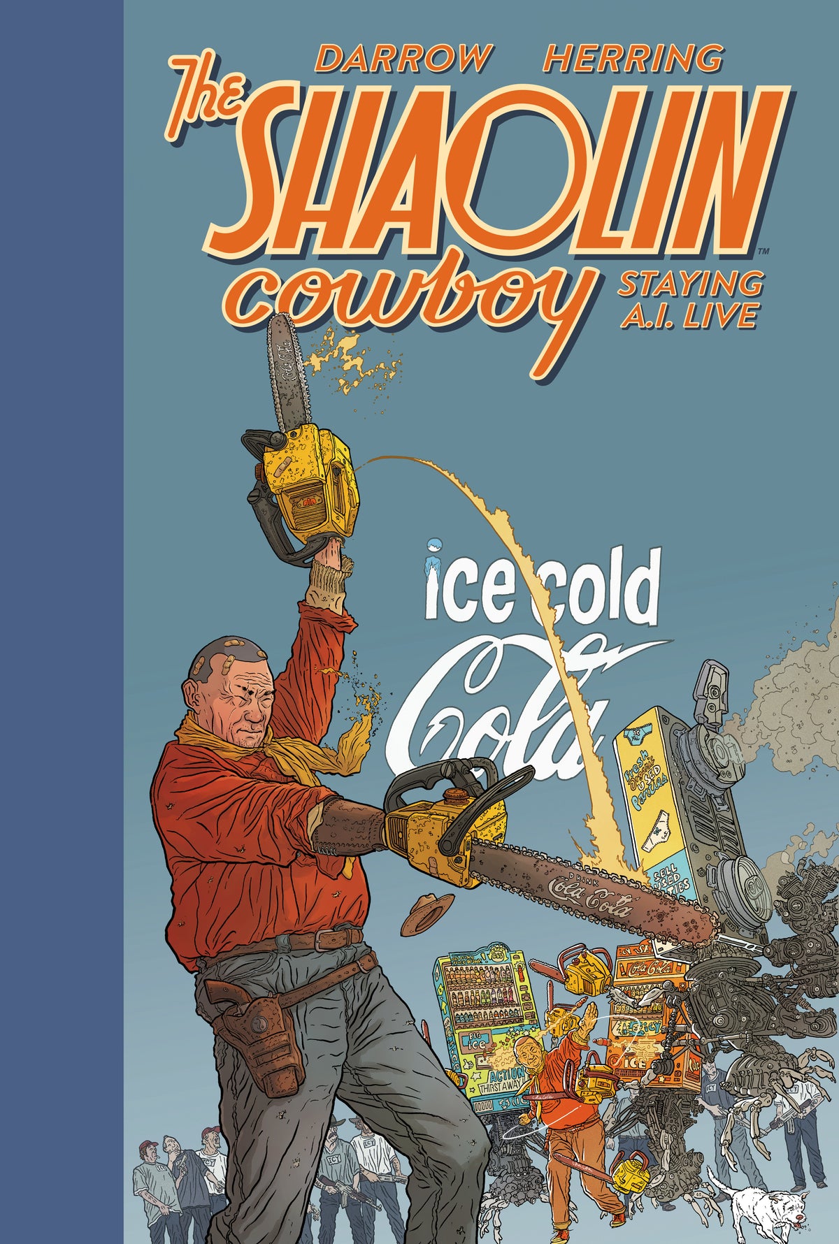 Shaolin Cowboy: Staying A.I.Live HC *PRE-ORDER*