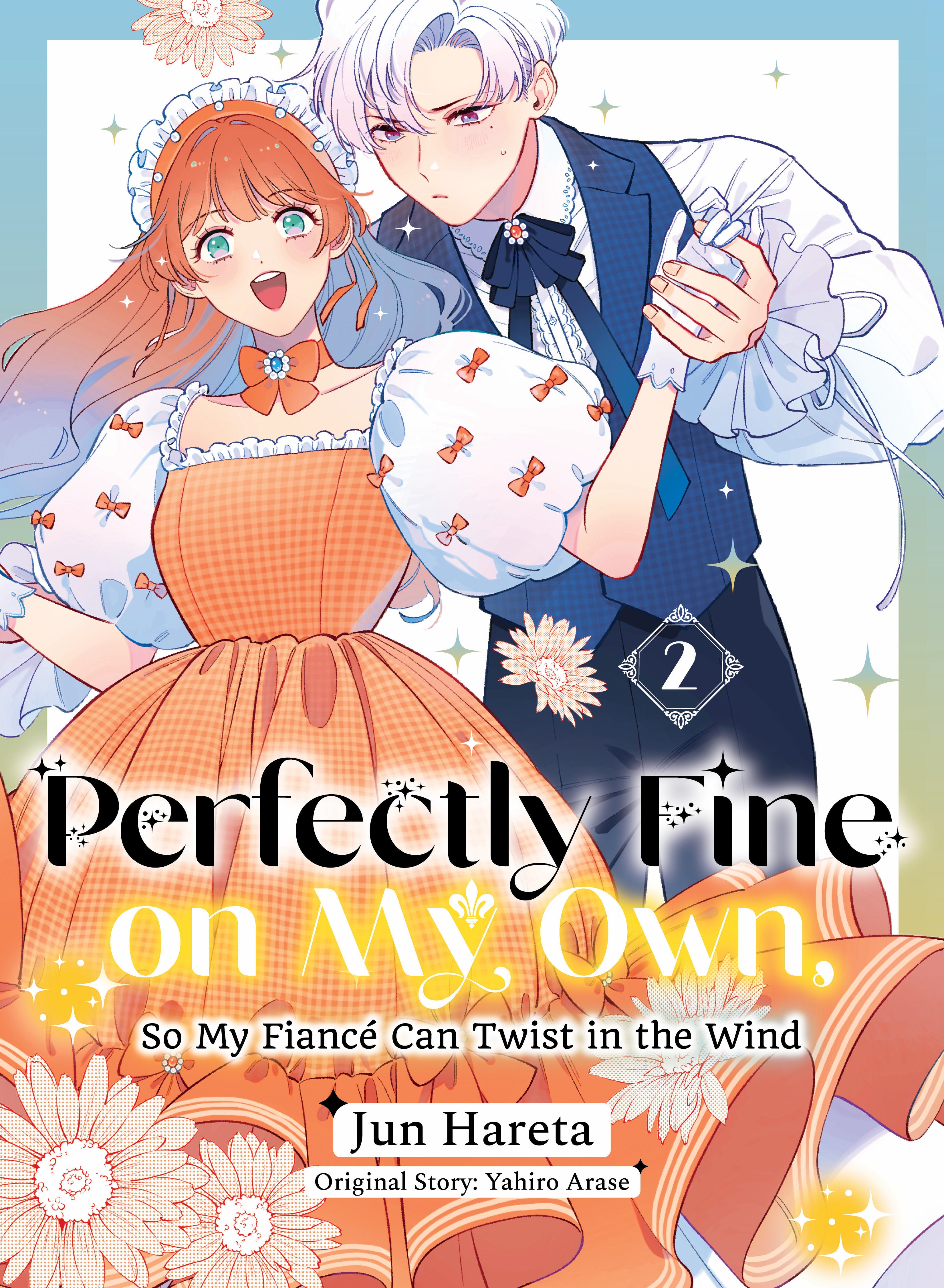 Perfectly Fine On My Own, So My Fiancé Can Twist In The Wind 2 *PRE-ORDER*