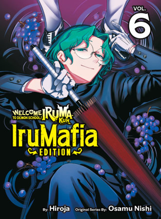 Welcome To Demon School! Iruma-Kun: Irumafia Edition 6 *PRE-ORDER*