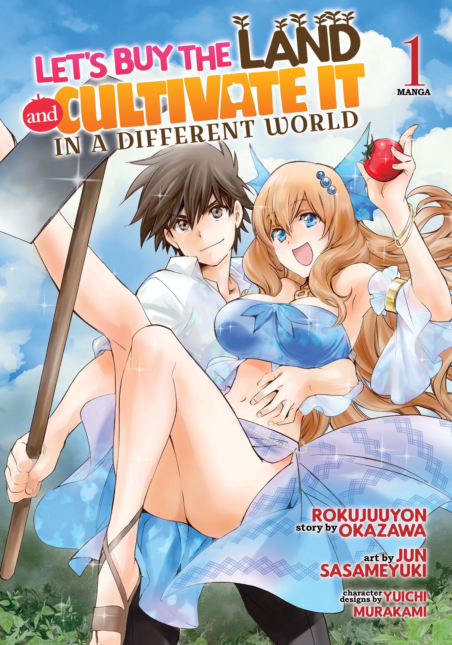 Let's Buy The Land And Cultivate It In A Different World (Manga) Vol. 1