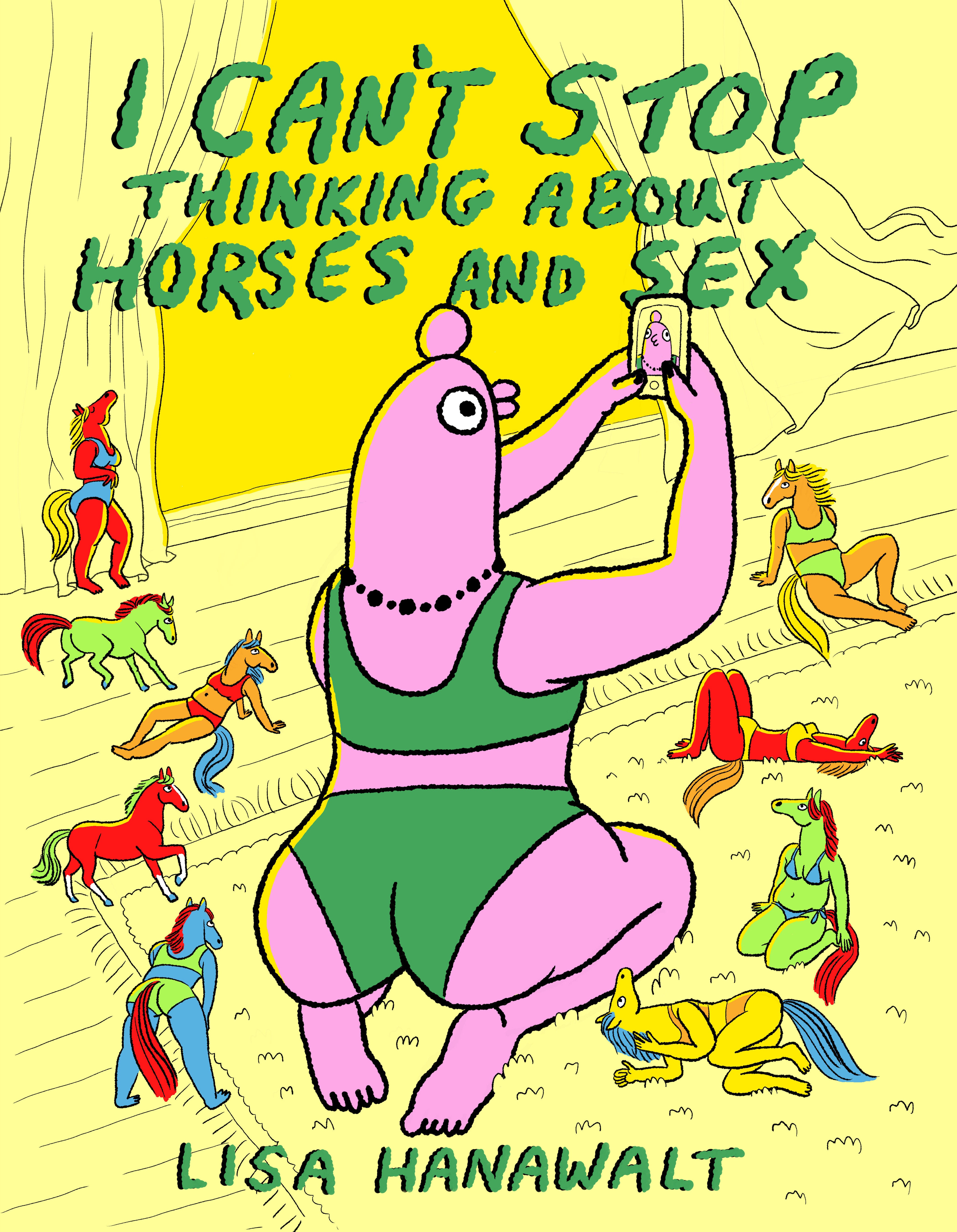 I Can't Stop Thinking About Horses And Sex HC *PRE-ORDER*