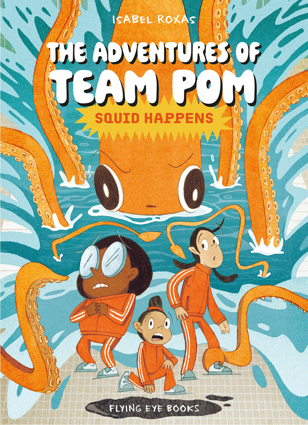 The Adventures Of Team Pom 1: Squid Happens TP *PRE-ORDER*