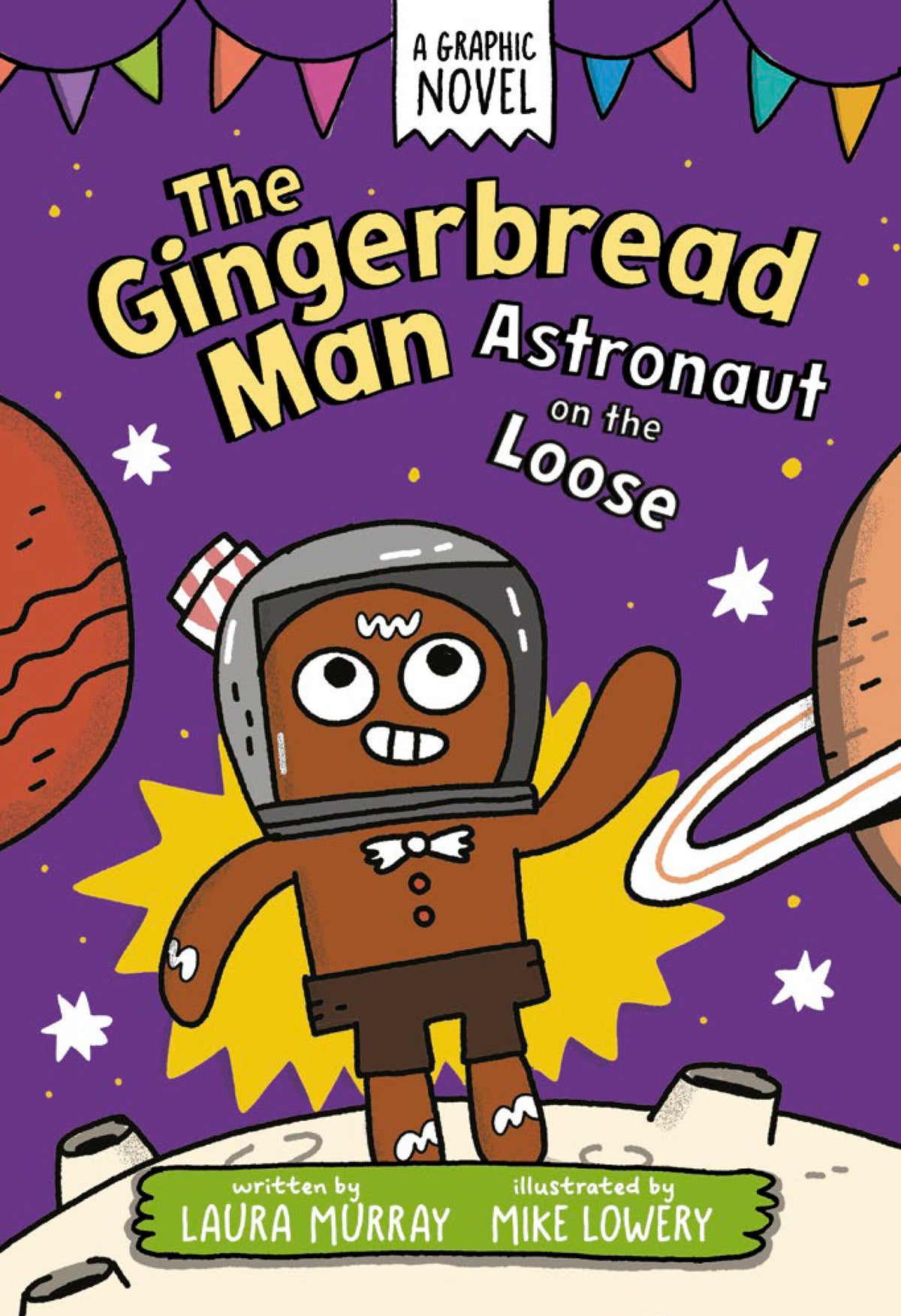 The Gingerbread Man: Astronaut On The Loose: A Graphic Novel TP *PRE-ORDER*