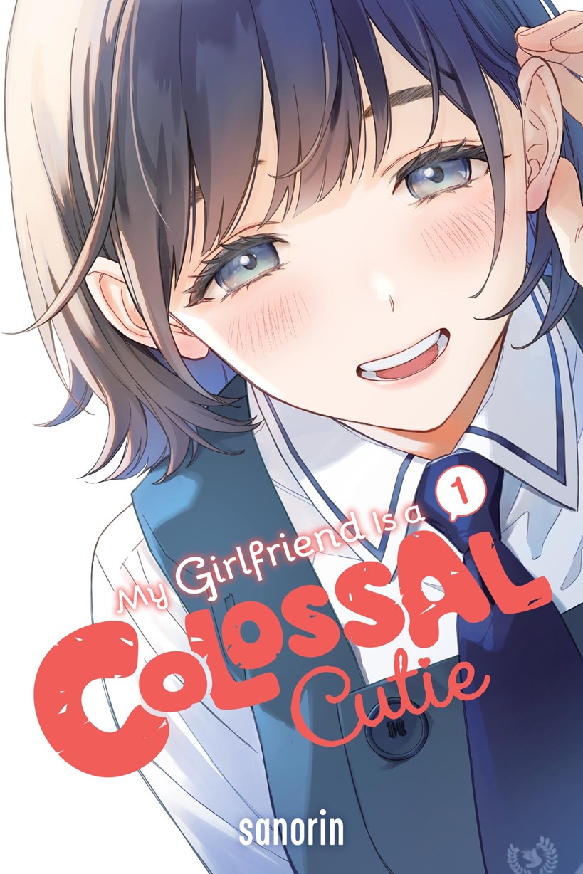 My Girlfriend is a Colossal Cutie Vol 01 *PRE-ORDER*