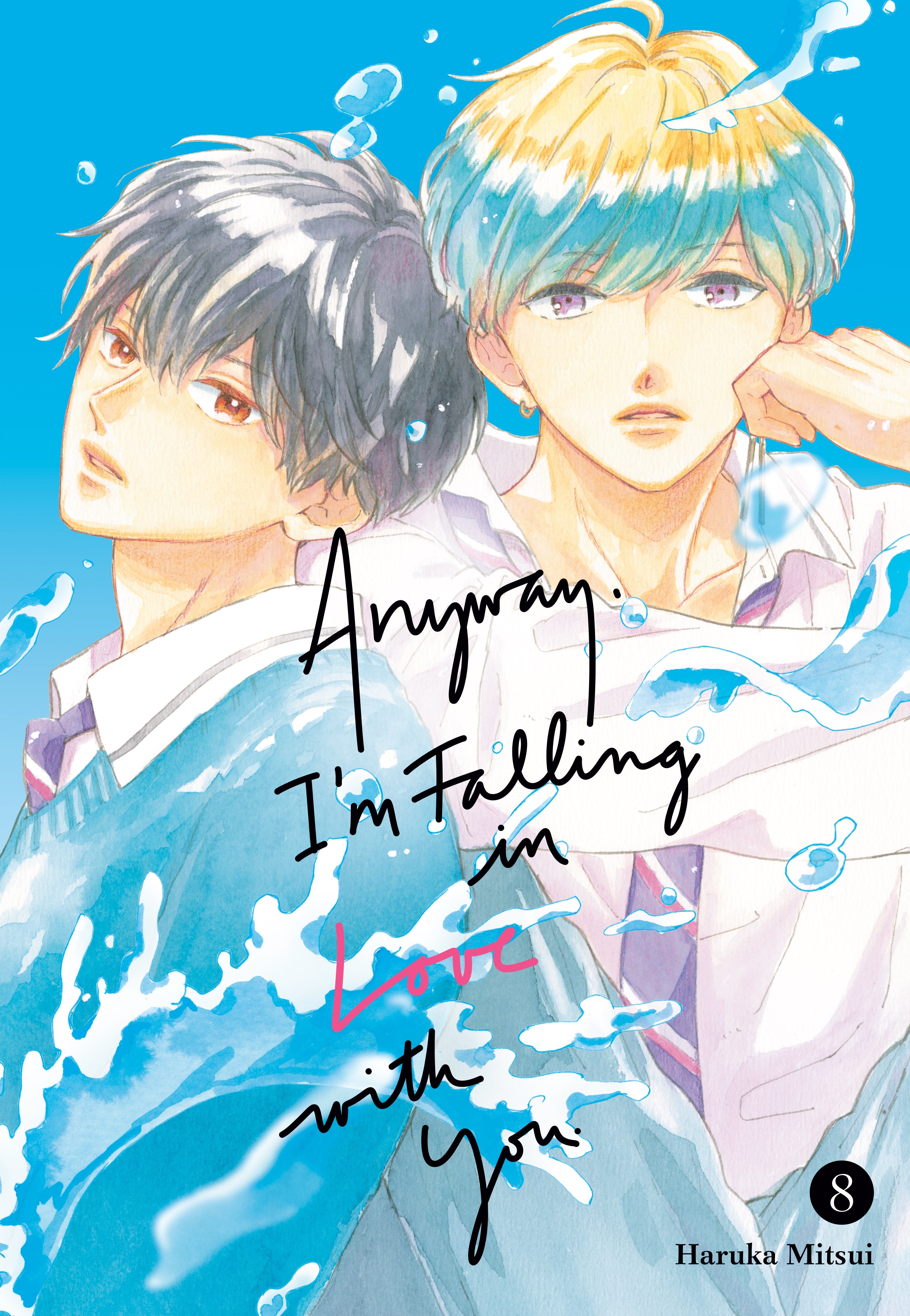 Anyway, I'm Falling In Love With You. 8 *PRE-ORDER*