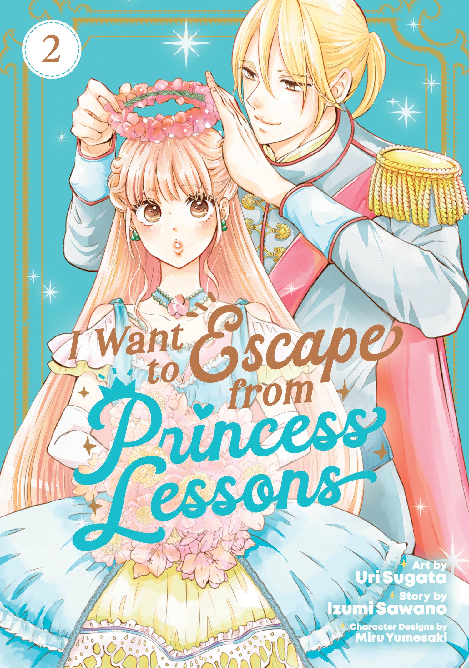 I Want To Escape From Princess Lessons (Manga) Vol. 2