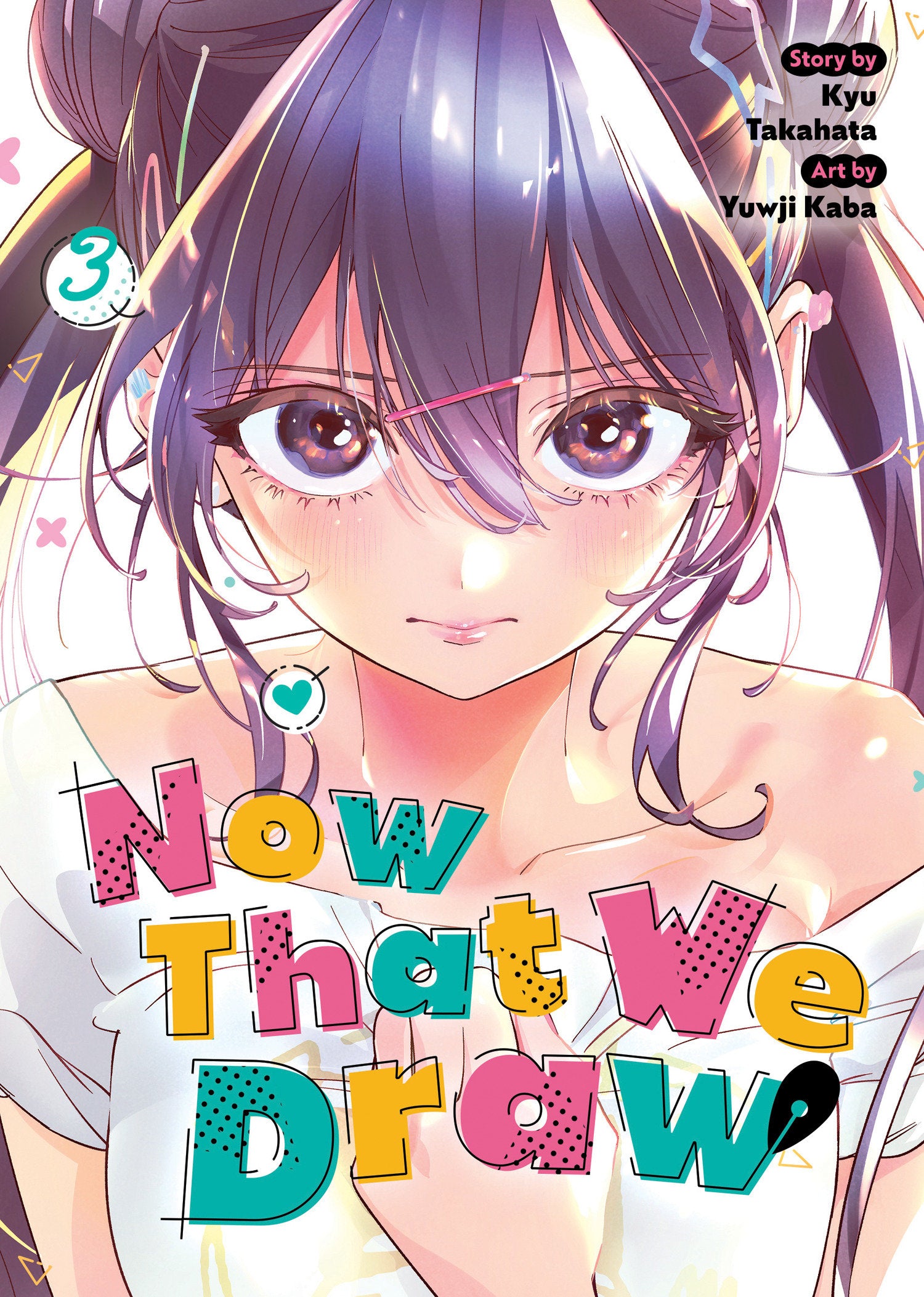 Now That We Draw Vol. 3 *PRE-ORDER*