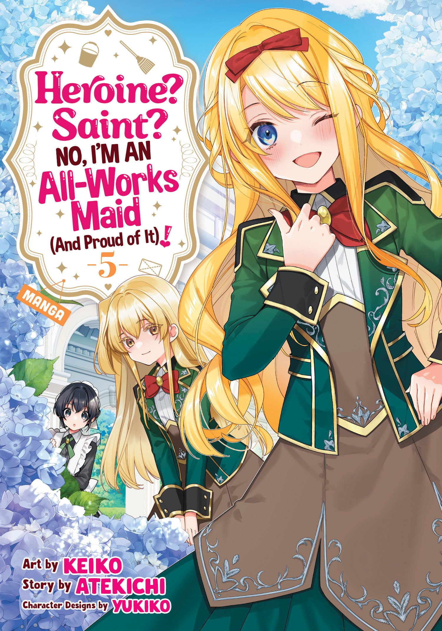 Heroine? Saint? No, I'm An All-Works Maid (And Proud Of It)! (Manga) Vol. 5
