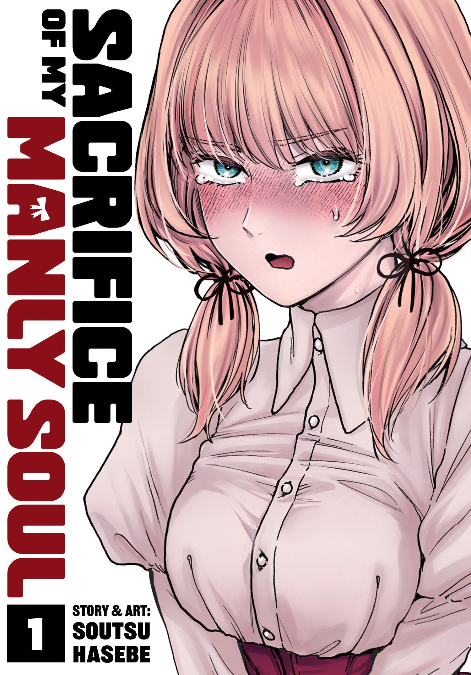Sacrifice Of My Manly Soul Vol. 1 *PRE-ORDER*