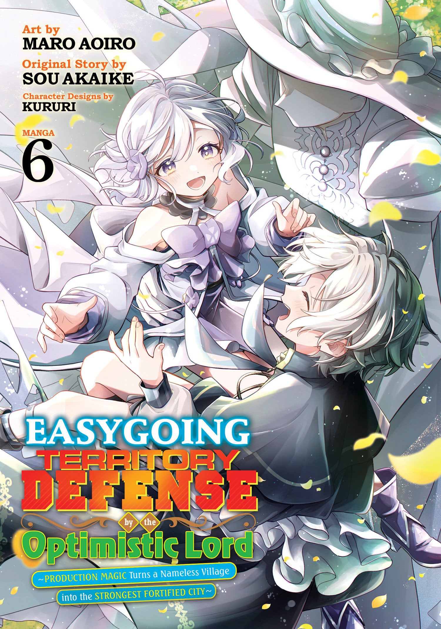 Easygoing Territory Defense By The Optimistic Lord: Production Magic Turns A Nameless Village Into The Strongest Fortified City (Manga) Vol. 6