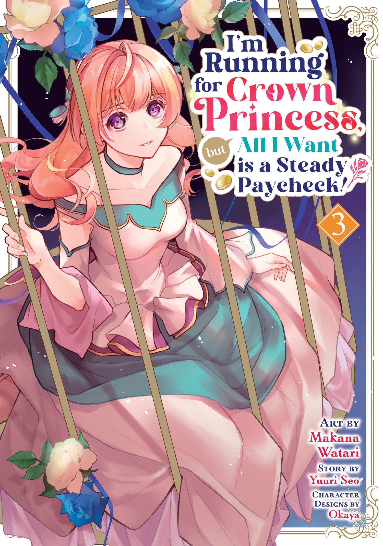 I'm Running For Crown Princess, But All I Want Is A Steady Paycheck! (Manga) Vol. 3 *PRE-ORDER*