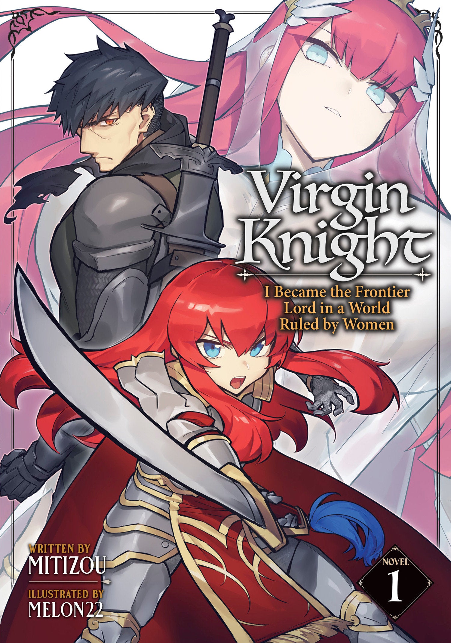 Virgin Knight: I Became The Frontier Lord In A World Ruled By Women (Light Novel) Vol. 1 *PRE-ORDER*