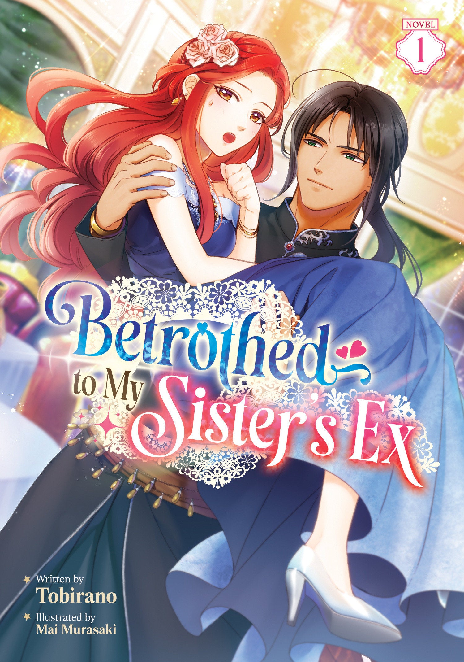 Betrothed To My Sister's Ex (Light Novel) Vol. 1 *PRE-ORDER*