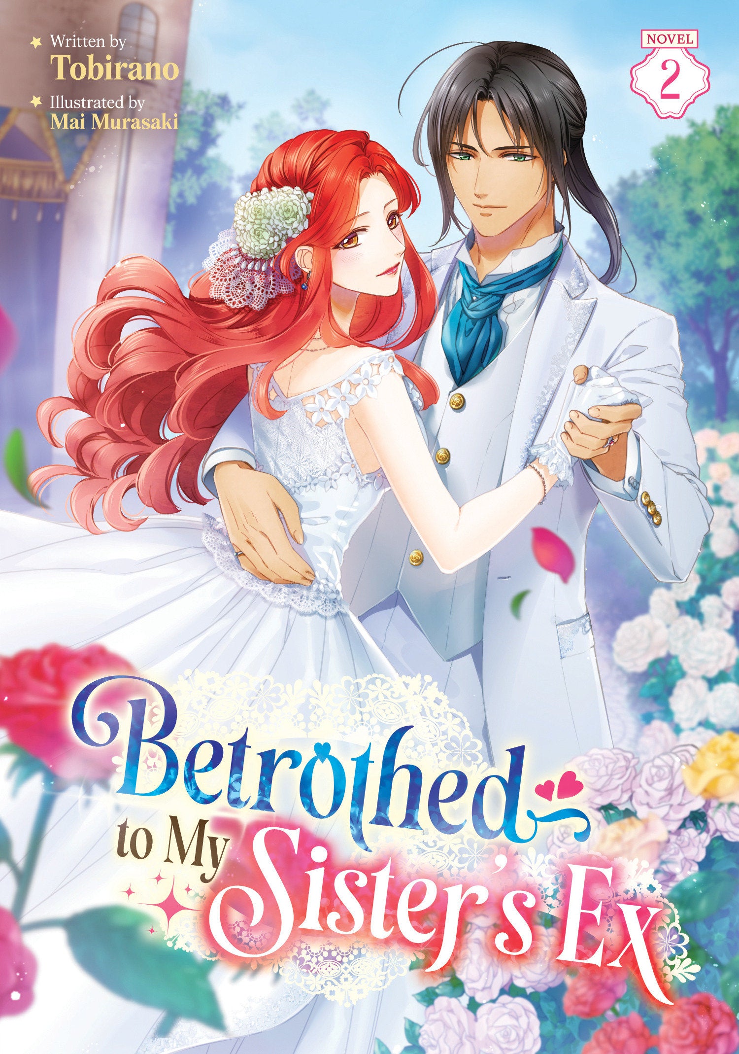 Betrothed To My Sister's Ex (Light Novel) Vol. 2 *PRE-ORDER*