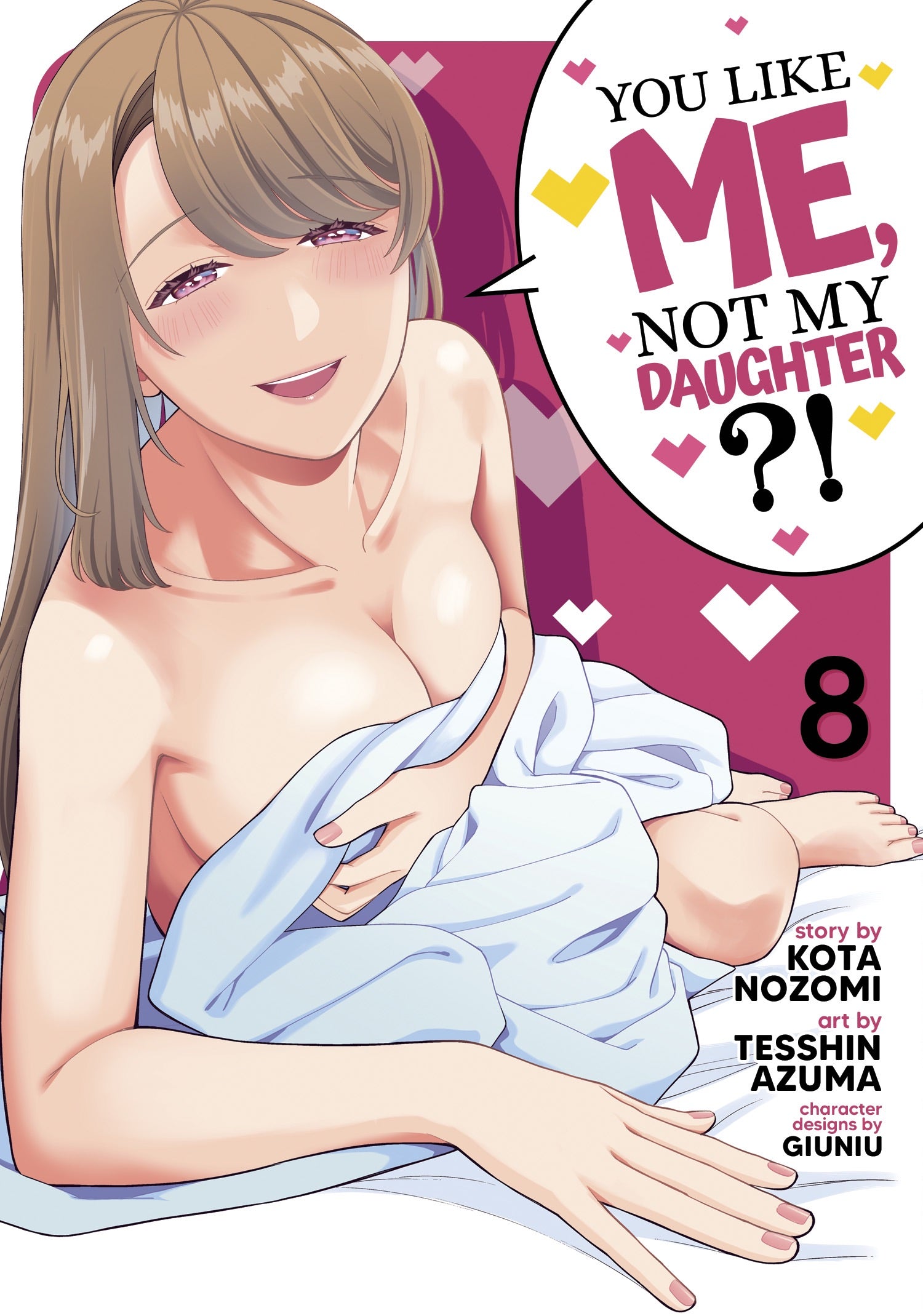 You Like Me, Not My Daughter?! (Manga) Vol. 8