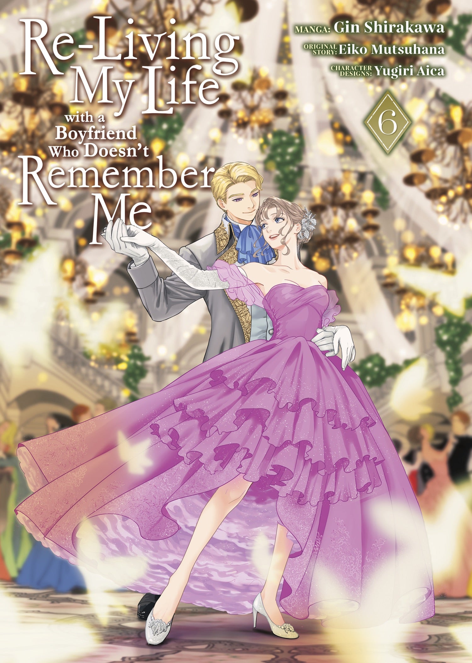 Re-Living My Life With A Boyfriend Who Doesn't Remember Me (Manga) Vol. 6