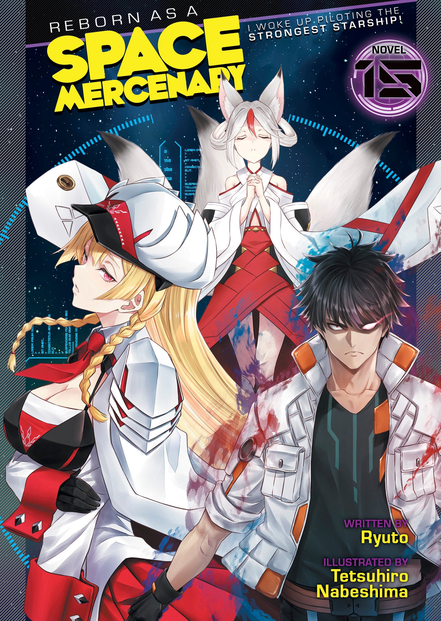 Reborn As A Space Mercenary: I Woke Up Piloting The Strongest Starship! (Light Novel) Vol. 15 *PRE-ORDER*