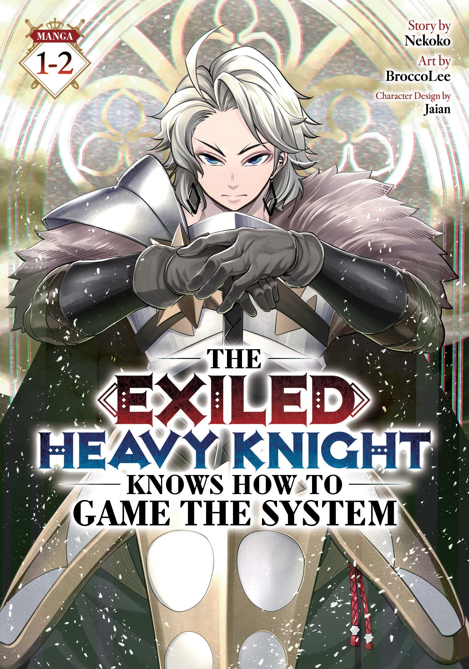 The Exiled Heavy Knight Knows How To Game The System (Omnibus) Vol. 1-2 *PRE-ORDER*