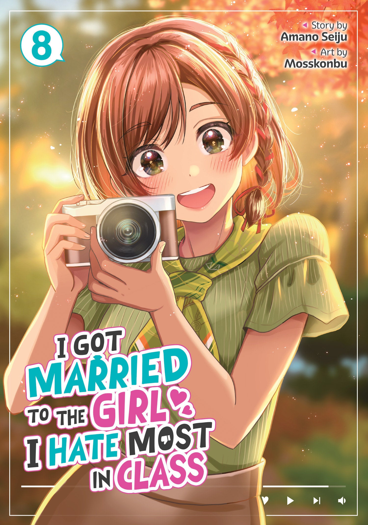 I Got Married to the Girl I Hate Most in Class (Manga) Vol 8 *PRE-ORDER*