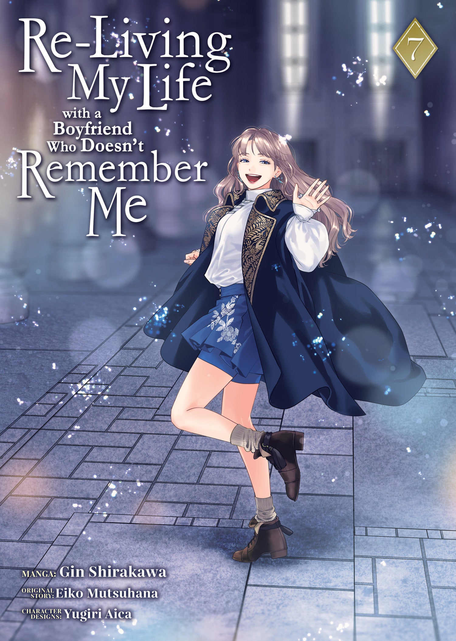 Re-Living My Life With A Boyfriend Who Doesn't Remember Me (Manga) Vol. 7 *PRE-ORDER*