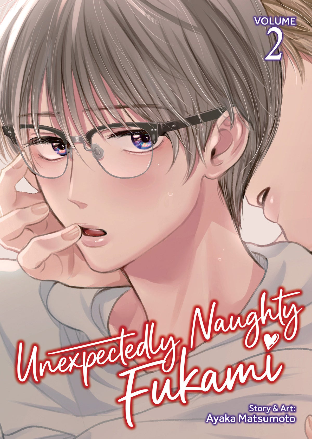 Unexpectedly Naughty Fukami Vol. 2 *PRE-ORDER*