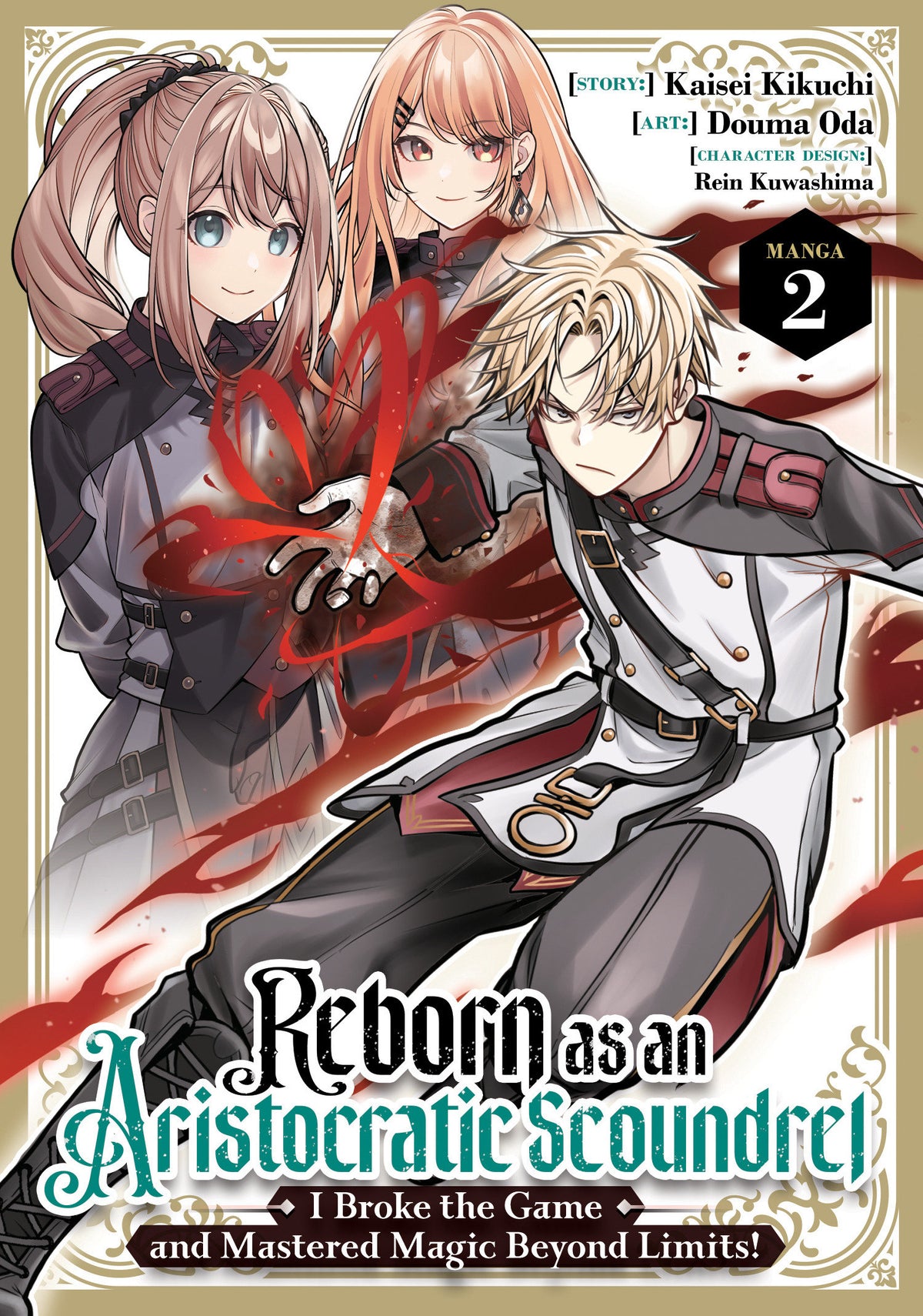 Reborn As An Aristocratic Scoundrel, I Broke The Game And Mastered Magic Beyond Limits! (Manga) Vol. 2 *PRE-ORDER*
