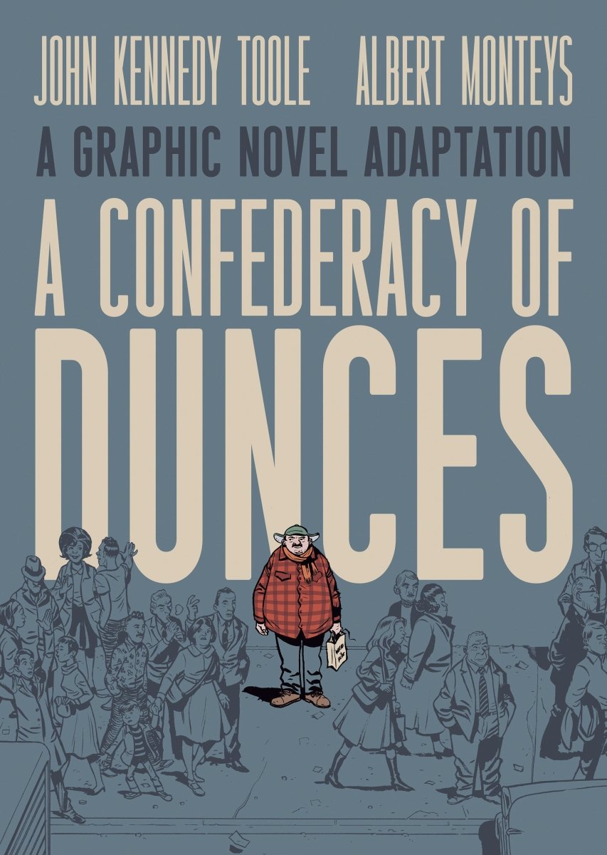 A Confederacy of Dunces HC *PRE - ORDER* - Walt's Comic Shop
